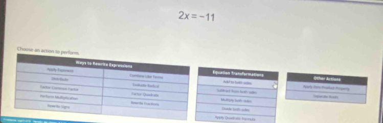 2x=-11
Choose an a 
Other Actions 
Apply Zera Produc Proφwny 
Separato Riceats