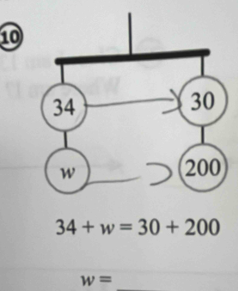 10
34+w=30+200
w=
_