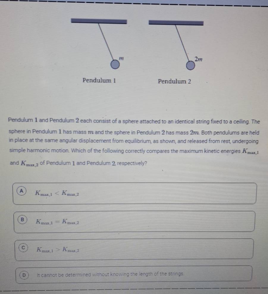 Solved: m 2m Pendulum 1 Pendulum 2 Pendulum 1 and Pendulum 2 each ...