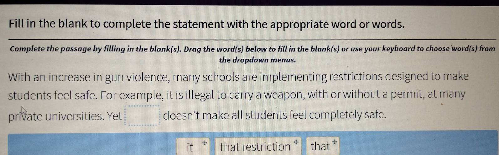 Solved: Fill in the blank to complete the statement with the ...