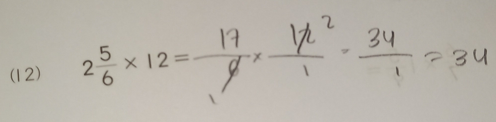 (12) 2 5/6 * 12=