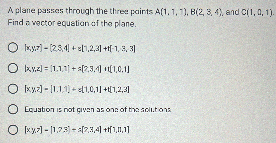 Solved: A plane passes through the three points A(1,1,1), B(2,3,4 ...