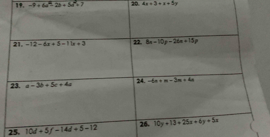 -9+6a^2-2b+5a^2+7 20. 4x+3+x+5y
25.