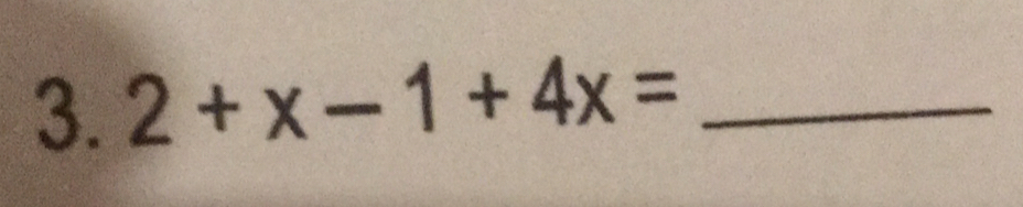 2+x-1+4x= _