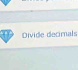 Divide decimals