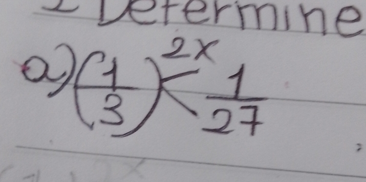 2vetermine
( 1/3 )^2x 1/27 