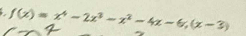 a f(x)=x^4-2x^3-x^2-4x-6,(x-3)