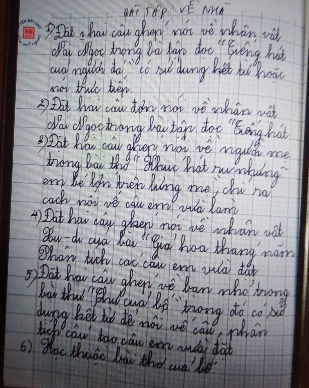 BRī TOP VE NHA 
D at, hou cau gherd mi we whan wi 
Oay ogor tong ta tape dot " Every hut 
and nglth do " to ou dung het hi hoo 
not tuo tien 
2 Dat how can don not ve whan wat 
Wou digoctiong hov tap doe "Eveing hat 
②) Dat Nou cau aver noi vé nald me 
thiong Bar thgr out hat w rling 
an the lgm then Ning me du r 
cach noi ve cauem wà lant 
4) Dot how cay glaey not we whan wit 
gou -do aa Ba " gio hoa thang nam 
Shan tich cac cow em wd dat 
3) Dat how caw gher me ban who tong 
bor thut " hud qwa lg " trong do co b 
dung ket to deè nài we cale, mhan 
tich caw) too clán ent auáai dàt 
6) Wac thuāc làw tho cud' ld