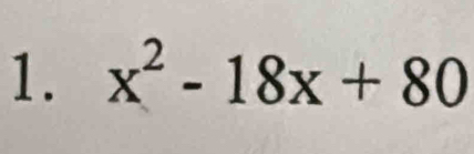 x^2-18x+80