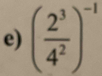 ( 2^3/4^2 )^-1