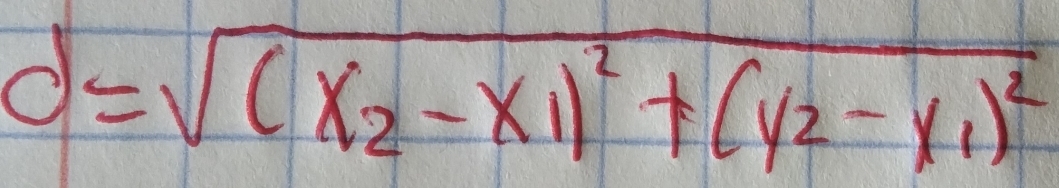 d=sqrt((x_2)-x_1)^2+(y_2-y_1)^2