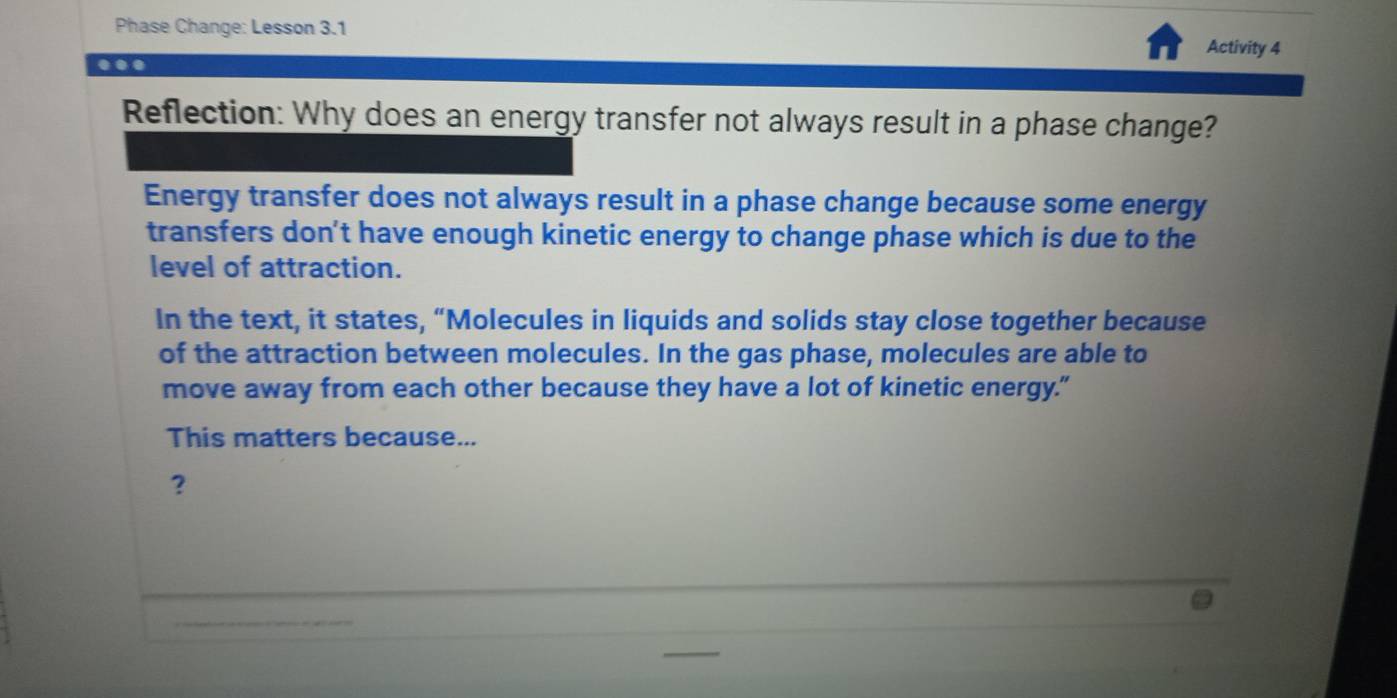 Solved: Phase Change: Lesson 3.1 Activity 4 .. Reflection: Why does an ...