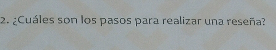 ¿Cuáles son los pasos para realizar una reseña?