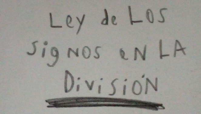 Ley de Los 
SigNOS eN LA 
DivisioN