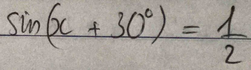 sin (x+30°)= 1/2 