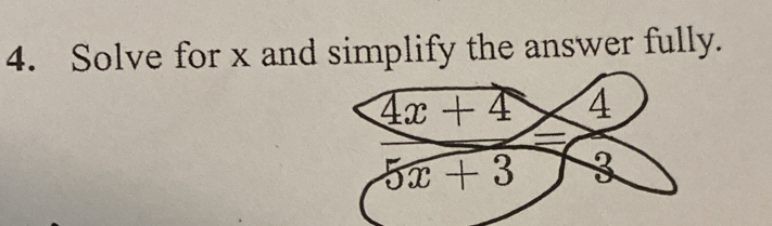 Solve for x and simplify the answer fully.