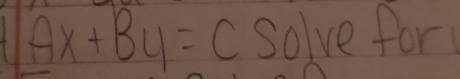 Ax+By= ∩ solve for
