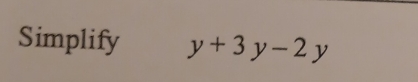 Simplify y+3y-2y