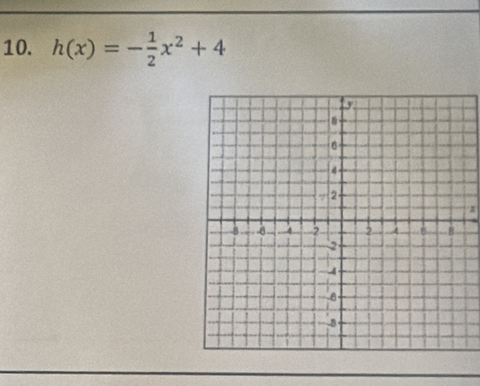 h(x)=- 1/2 x^2+4