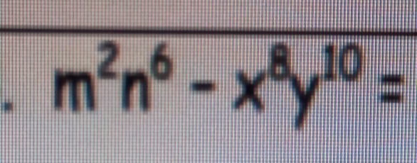 m^2n^6-x^8y^(10)=