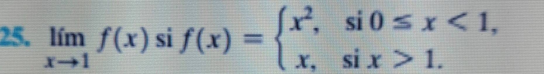 limlimits _xto 1f(x)sin (x)=beginarrayl x^2,si0≤ x<1, x,six>1.endarray.