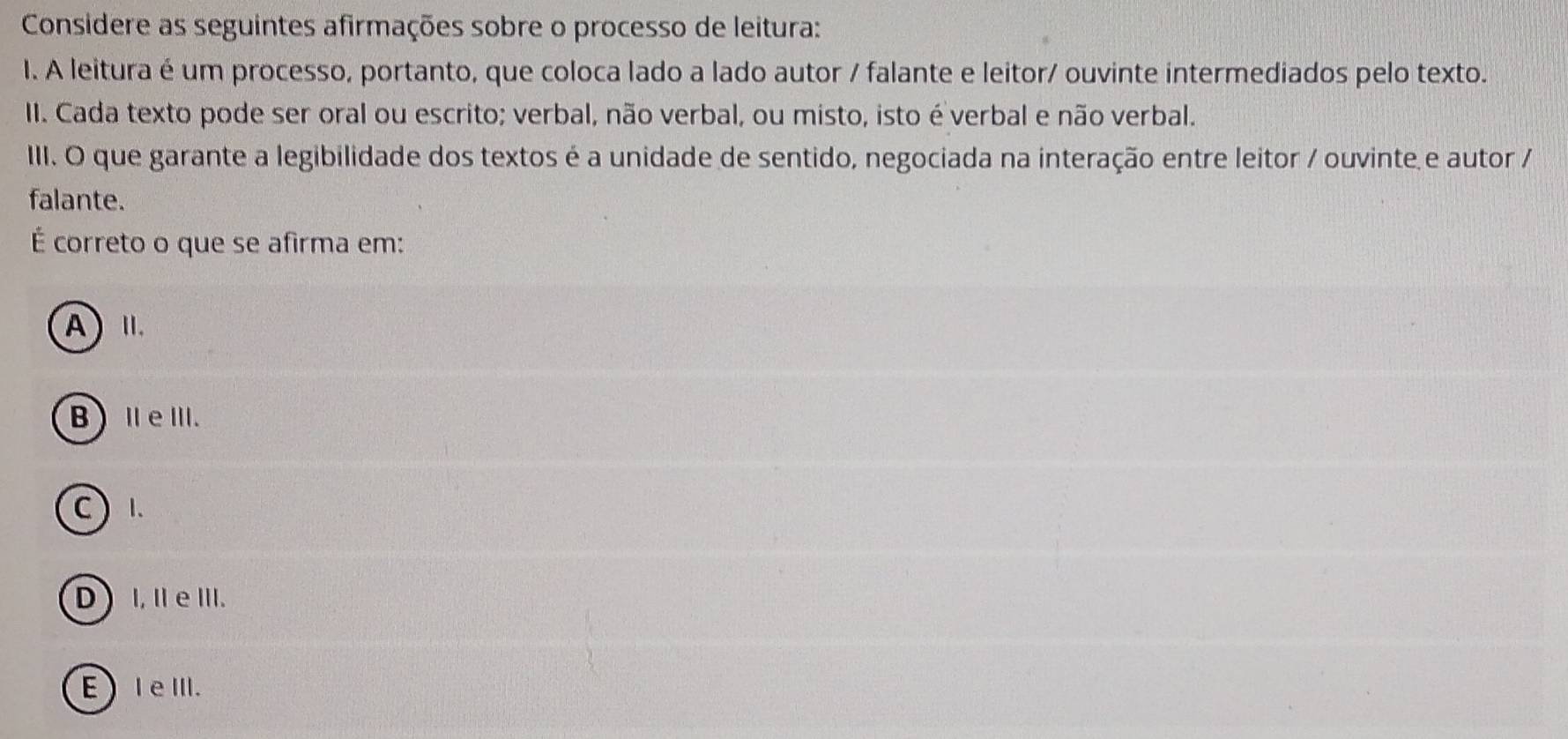 Resolvido:Considere as seguintes afirmações sobre o processo de leitura ...