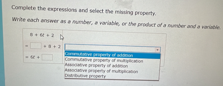 Solved: Complete the expressions and select the missing property. Write ...