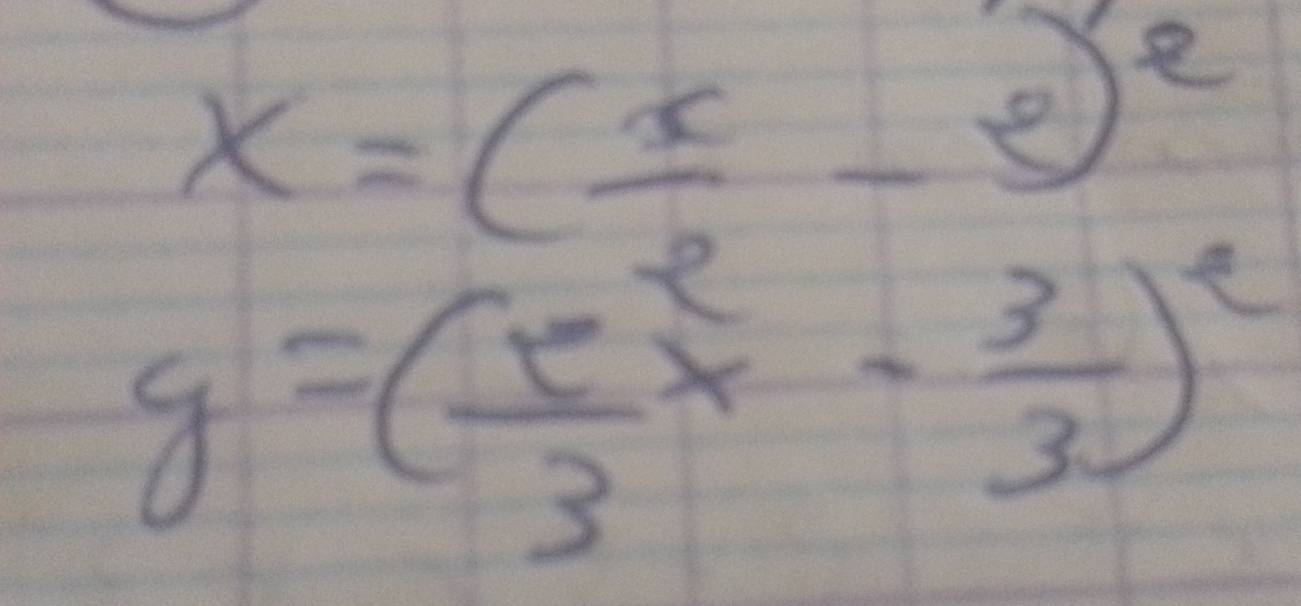 x=( x/2 -2)^2
c
y=( 2/3 x- 3/3 )^2