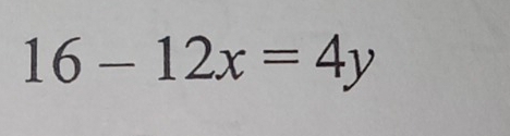 16-12x=4y