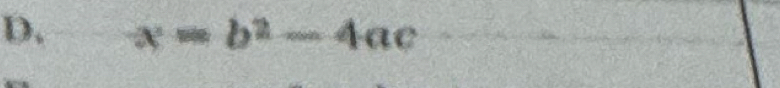 x=b^2-4ac