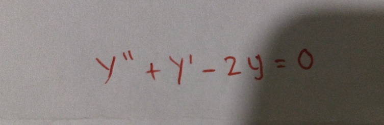 y''+y'-2y=0