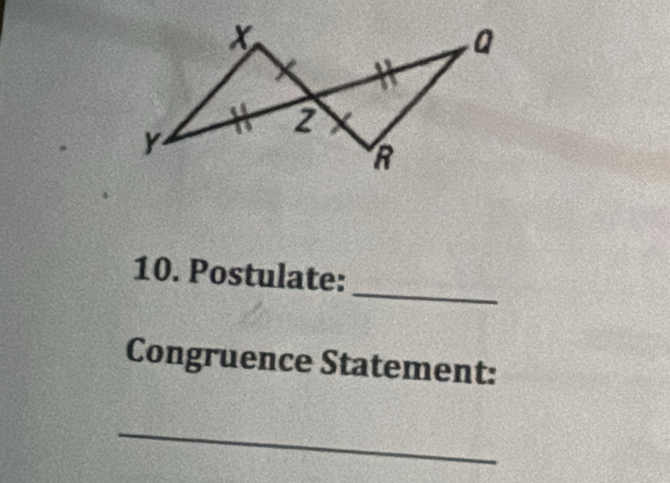 Postulate: 
Congruence Statement: 
_