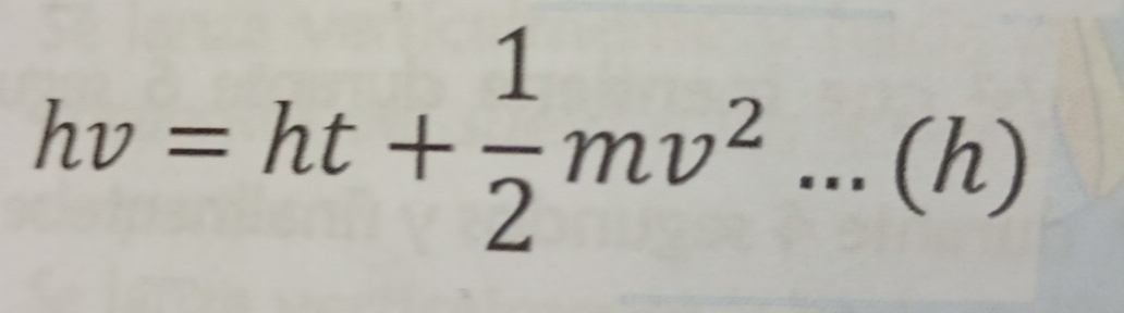 hv=ht+ 1/2 mv^2...(h)