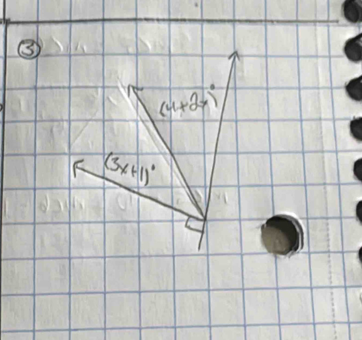 ③
(4+2x)^circ 
(3x+1)^circ 