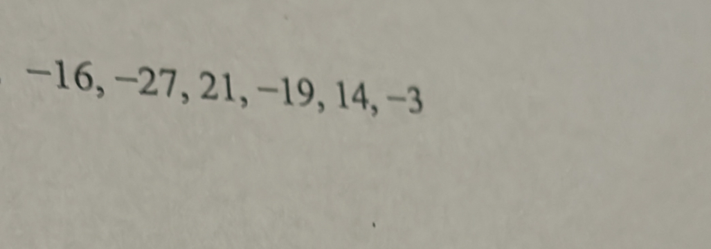 −16, −27, 21, −19, 14, −3