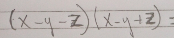 (x-y-z)(x-y+z)=