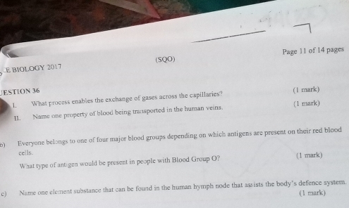 Solved: BIOLOGY 2017 (SQO) Page 11 of 14 pages JESTION 36 (1 mark) 1 ...