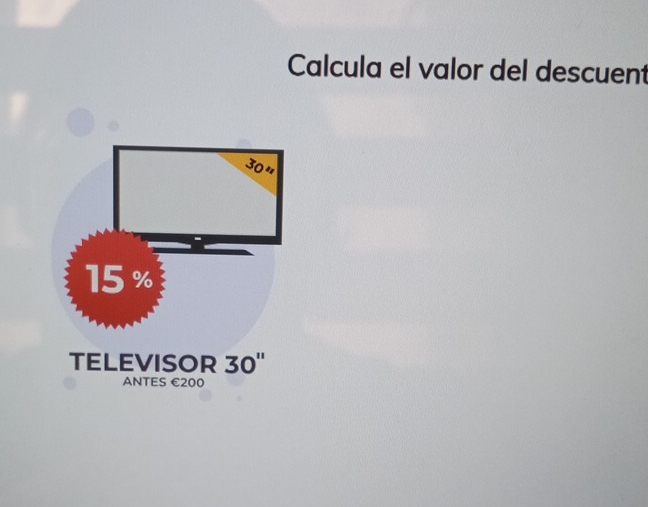 Calcula el valor del descuent