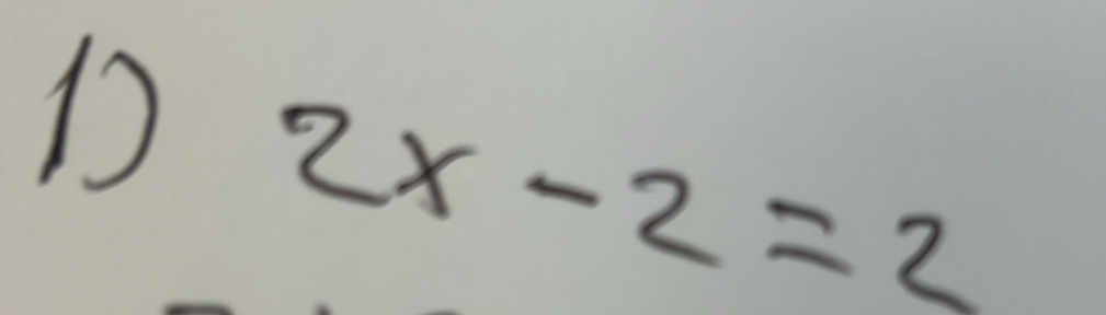 2x-2=2