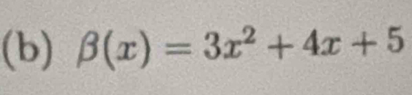 beta (x)=3x^2+4x+5