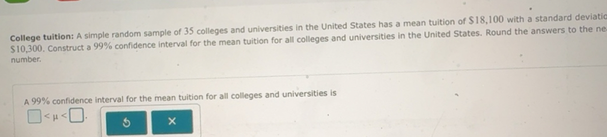 Solved: College tuition: A simple random sample of 35 colleges and ...