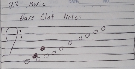 Q, 2 Music 
_ 
_ 
Bass Clef Notes 
O 
d 
O 
O