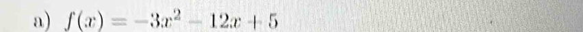 f(x)=-3x^2-12x+5