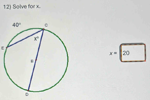 Solve for x.
E
x=20