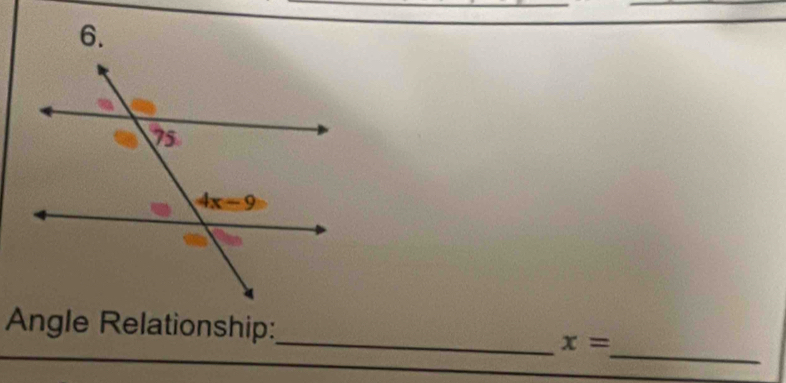 Angle Relationship:_ x=