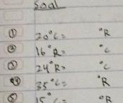 soal 
① 20°C= ^3 B 
② 16°R=
24°R> ^circ C
35°C= ^circ R
⑤ 15°<-</tex> ^circ R