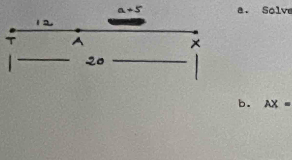 Solve 
_ 
_ 
_ 
b. AX=