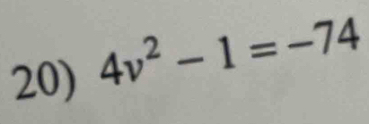 4v^2-1=-74