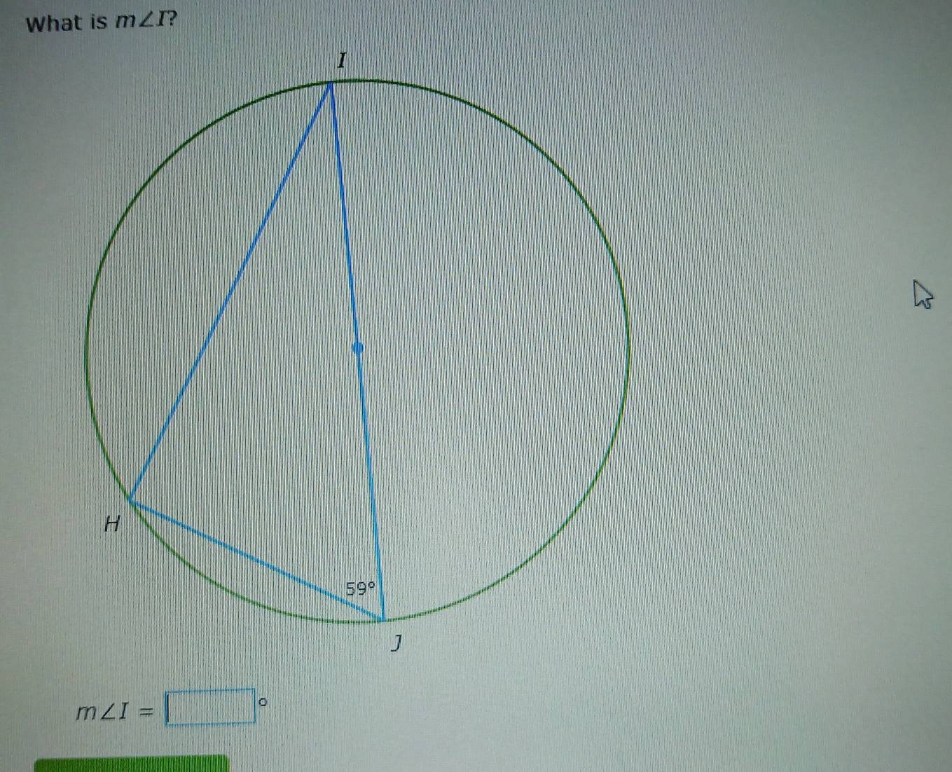 What is m∠ I ?
m∠ I=□°