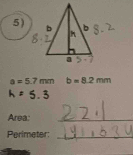 Solved: a=5.7mmb=8.2mm Area: _ Perimeter:_ [Math]